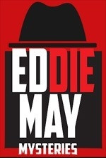 Eddie May Murder Mysteries