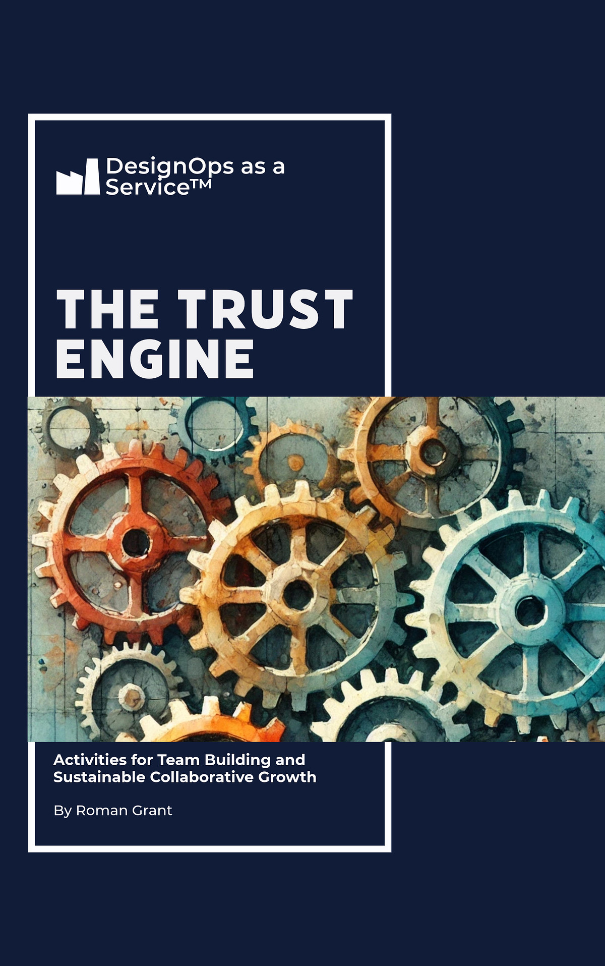 The Trust Engine: Activities for Team Building and Sustainable Collaborative Growth