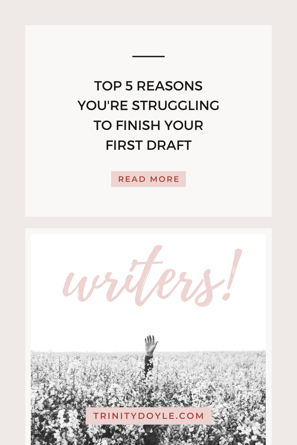 TOP 5 REASONS YOU'RE STRUGGLING TO FINISH YOUR FIRST DRAFT